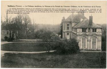 1 vue Vallery (Yonne). Le château moderne, la pelouse et le portail de l'ancien Château, vu de l'intérieur de la ferme.