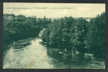 1 vue 1018. Vallée de la Cure. Arcy-sur-Cure. Vue prise du grand pont.